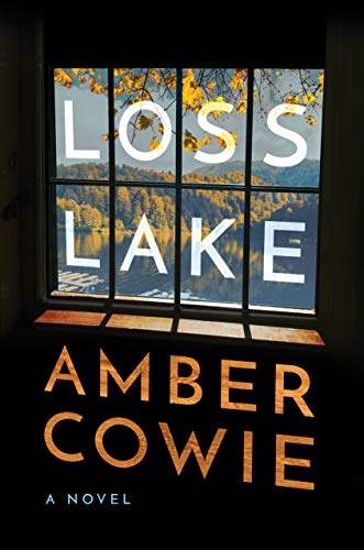Loss Lake: A Novel