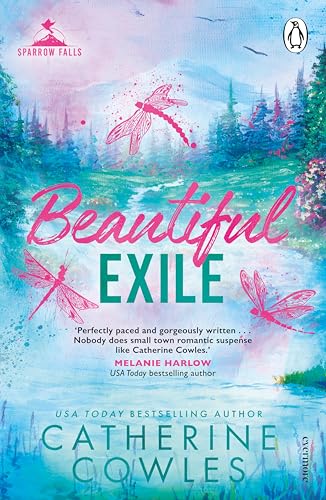 Beautiful Exile: Emotional. Gripping. Romantic. The fourth book in your new small town romance obsession von Random House UK Ltd