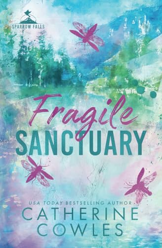 Fragile Sanctuary: A Sparrow Falls Special Edition Fragile Sanctuary: A Sparrow Falls Special Edition
