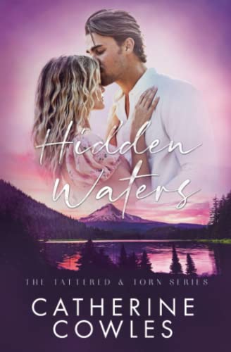 Hidden Waters (The Tattered & Torn Series, Band 3) Hidden Waters (The Tattered & Torn Series, Band 3)