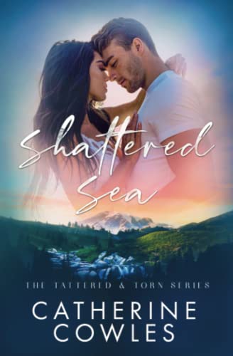 Shattered Sea (The Tattered & Torn Series, Band 4) Shattered Sea (The Tattered & Torn Series, Band 4)