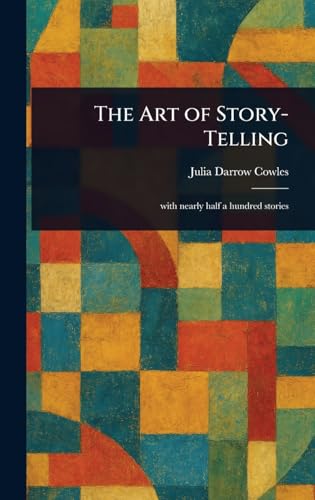 The Art of Story-Telling von Anson Street Press