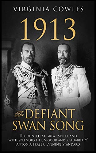 1913 The Defiant Swan Song (Tales of the Tsars, Band 3) von Independently Published