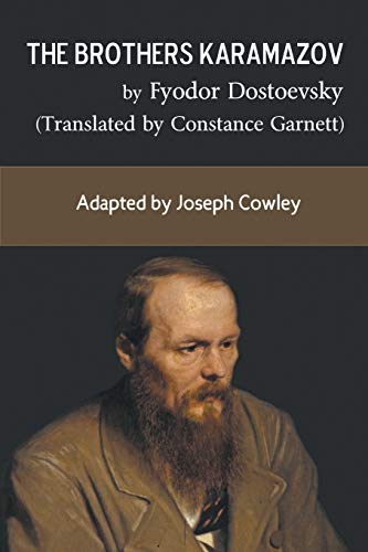 The Brothers Karamazov by Fyodor Dostoevsky (Translated by Constance Garnett): Adapted by Joseph Cowley von Strategic Book Publishing & Rights Agency, LLC
