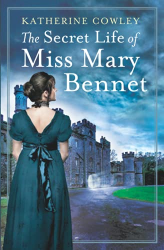 The Secret Life of Miss Mary Bennet (The Secret Life of Mary Bennet, Band 1)