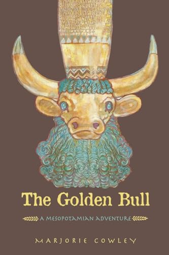 The Golden Bull: A Mesopotamian Adventure von Charlesbridge