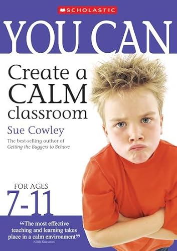 You Can Create a Calm Classroom for Ages 7-11