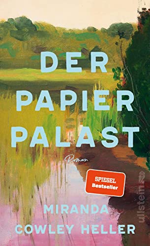 Der Papierpalast: Roman | Der weltweite Bestseller | Eine Affäre, eine Frau am Scheideweg und ein Familiendrama von Ullstein HC
