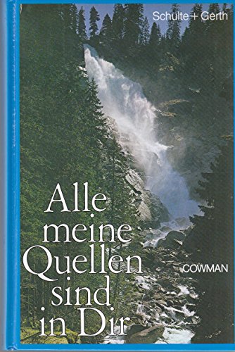 Alle meine Quellen sind in dir: Andachten für jeden Tag
