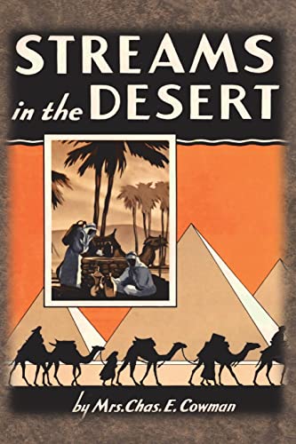 Streams in the Desert: 1925 Original 366 Daily Devotional Readings von Chump Change