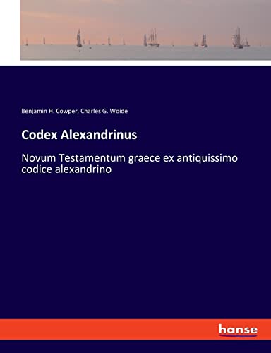 Codex Alexandrinus: Novum Testamentum graece ex antiquissimo codice alexandrino von hansebooks