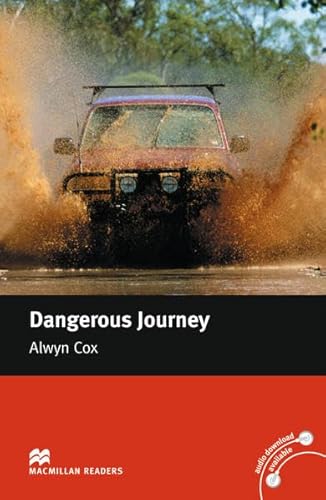 Dangerous Journey: Lektüre (Macmillan Readers)