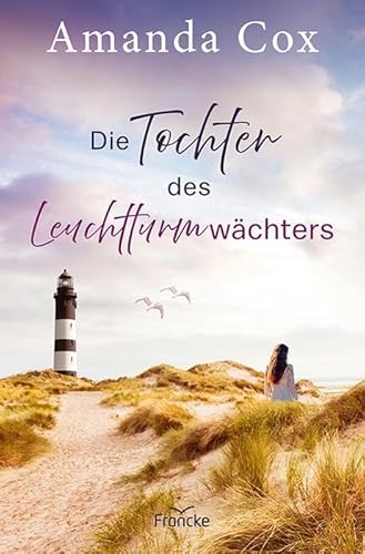 Die Tochter des Leuchtturmwächters von Francke-Buch
