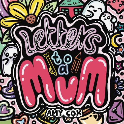Letters to a Mum