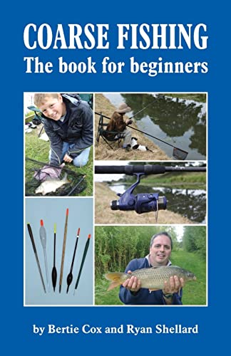 COARSE FISHING The book for beginners