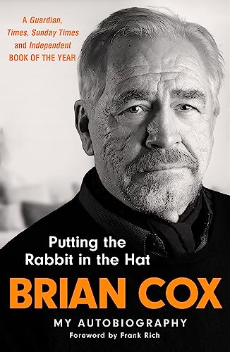 Putting the Rabbit in the Hat: The fascinating memoir from the star of Succession von Quercus Publishing Plc