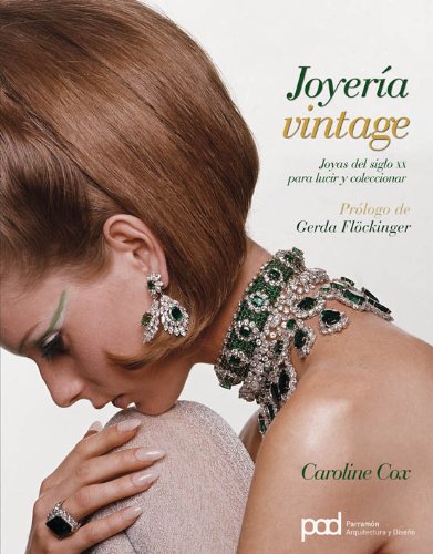 Joyería vintage: Joyas del Siglo XX para lucir y coleccionar (Moda) von ParramÃ³n