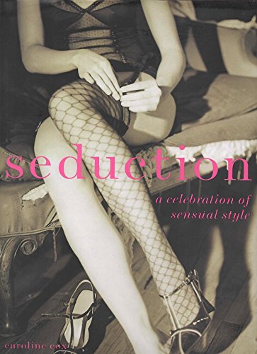 Seduction: A Celebration of Sensual Style von Harper