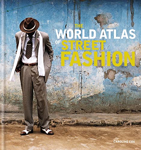 The World Atlas of Street Fashion von Mitchell Beazley