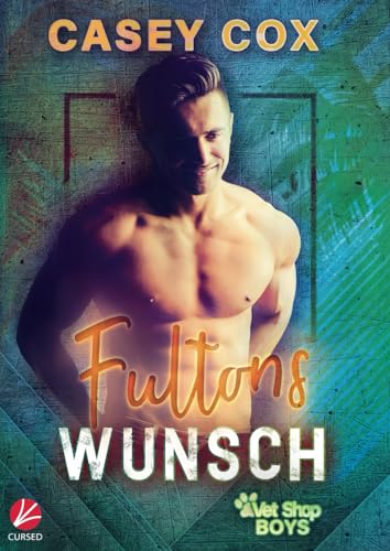 Fultons Wunsch (Vet Shop Boys, Band 2)