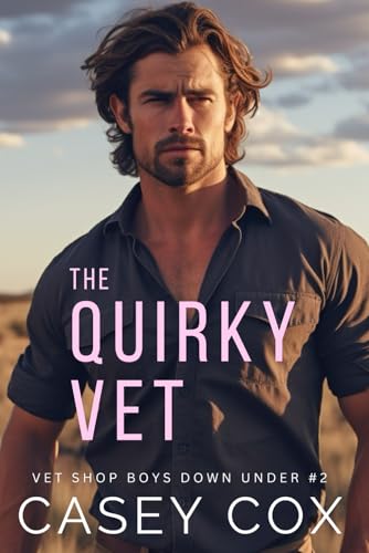 The Quirky Vet (Vet Shop Boys Down Under, Band 2) von Independently published