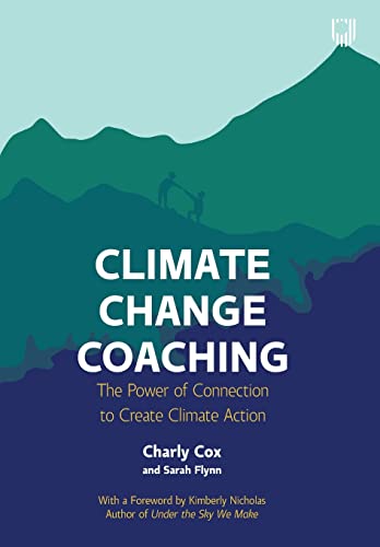 Climate Change Coaching: The Power of Connection to Create Climate Action von Open University Press