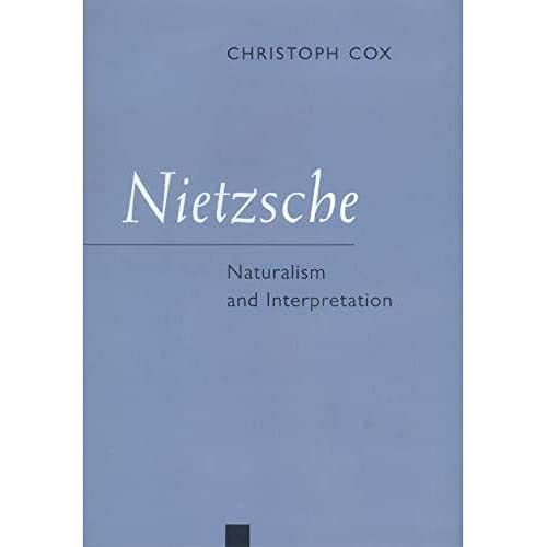 Nietzsche: Naturalism and Interpretation von University of California Press