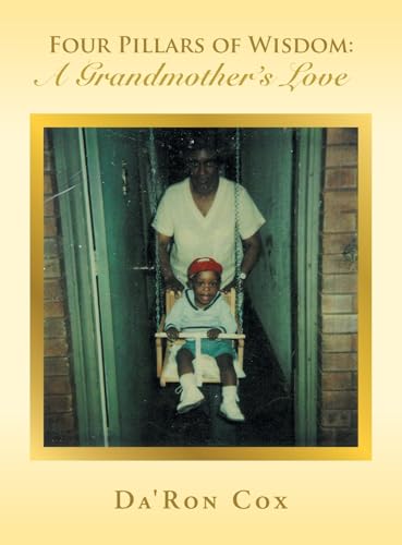 Four Pillars of Wisdom A Grandmother's Love von AuthorHouse