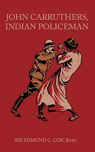 John Carruthers, Indian Policeman: Annotated von Prosperity Education