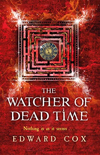 The Watcher of Dead Time: Book Three (The Relic Guild)