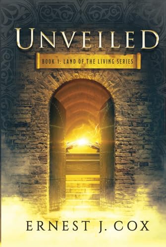 Unveiled (Land of the Living, Band 1)