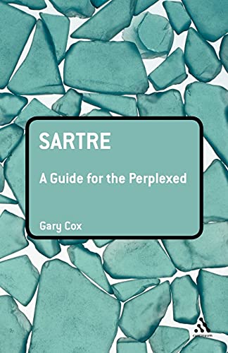 Sartre: A Guide for the Perplexed (Guides for the Perplexed) von Continuum