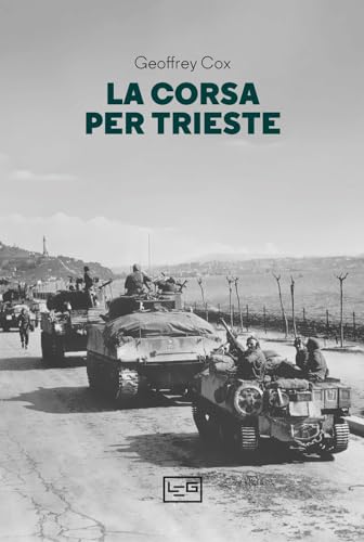 La corsa per Trieste (La clessidra di Clio) von LEG Edizioni