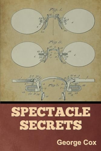 Spectacle Secrets von Independently published