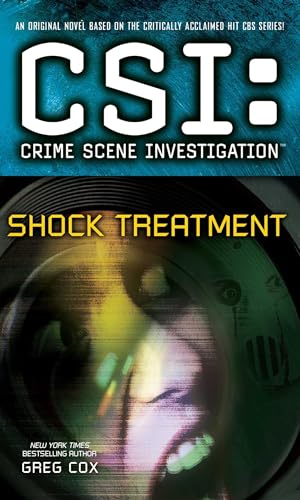 CSI: Crime Scene Investigation: Shock Treatment: Crime Scene Investigation: Shock Treatment von Gallery Books