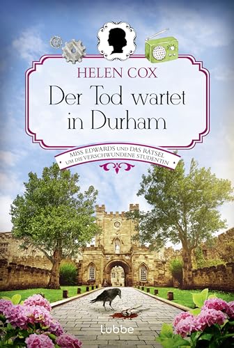 Der Tod wartet in Durham: Miss Edwards und das Rätsel um die verschwundene Studentin. Kriminalroman (Ein Yorkshire-Krimi, Band 4)