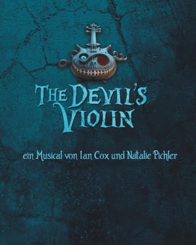 The Devil's Violin: Libretto von Independently published