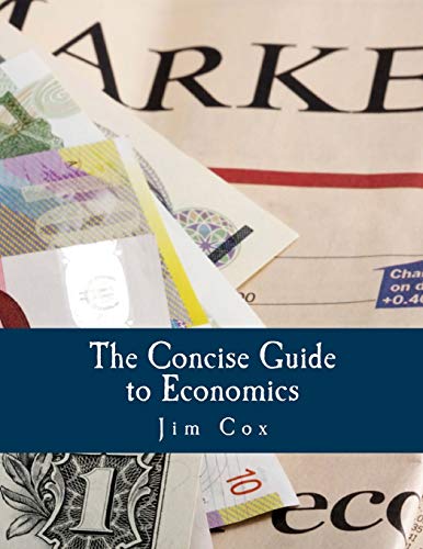 The Concise Guide to Economics (Large Print Edition) von CreateSpace Independent Publishing Platform