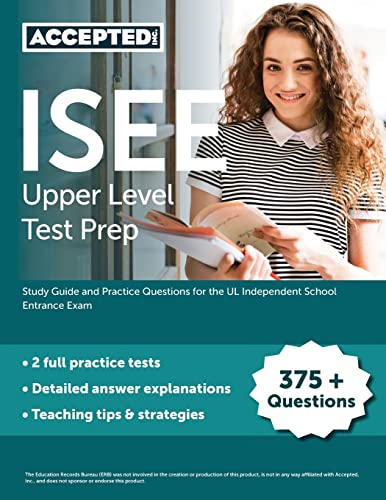 ISEE Upper Level Test Prep: Study Guide and Practice Questions for the UL Independent School Entrance Exam von Accepted, Inc.