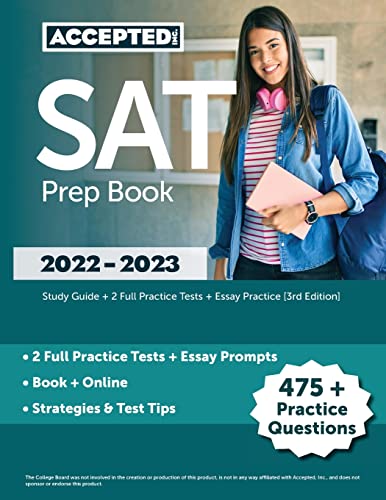 SAT Prep Book 2022-2023: Study Guide + 2 Full Practice Tests + Essay Practice [3rd Edition] von Accepted, Inc.