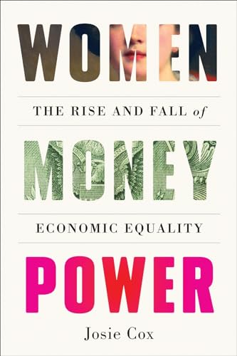 Women Money Power: The Rise and Fall of Economic Equality von Abrams & Chronicle Books