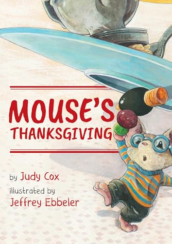Mouse's Thanksgiving (Adventures of Mouse, Band 1)