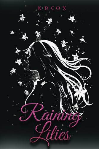 Raining Lilies von Self Publishing