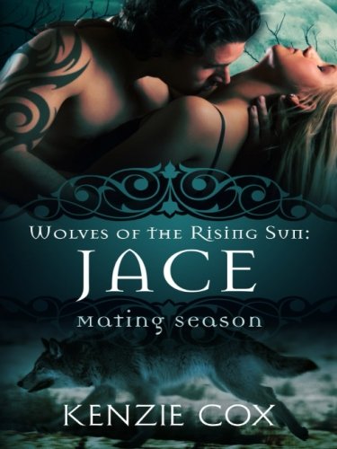 Jace (Wolves of the Rising Sun, Band 1) von Bayou Moon Publishing