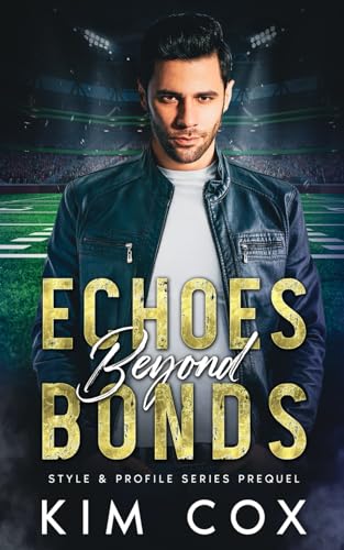 Echoes Beyond Bonds (Style & Profile)