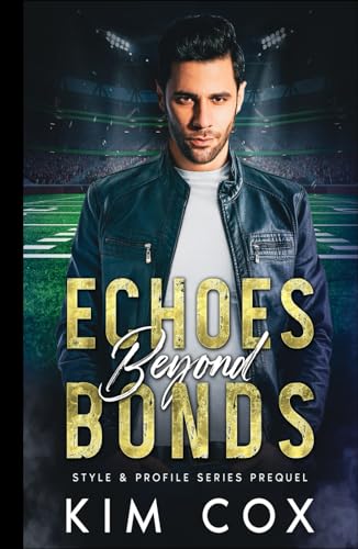 Echoes Beyond Bonds (Style & Profile) von Independently published