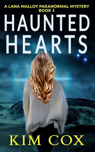 Haunted Hearts (Lana Malloy Paranormal Mystery, Band 1)