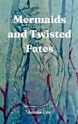 Mermaids and Twisted Fates von Libresco Feeds Private Limited