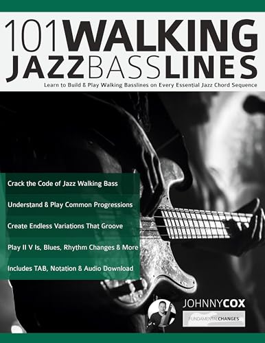 101 Walking Jazz Bass Lines: Learn to Build & Play Walking Basslines on Every Essential Jazz Chord Sequence (Learn how to play bass) von www.fundamental-changes.com