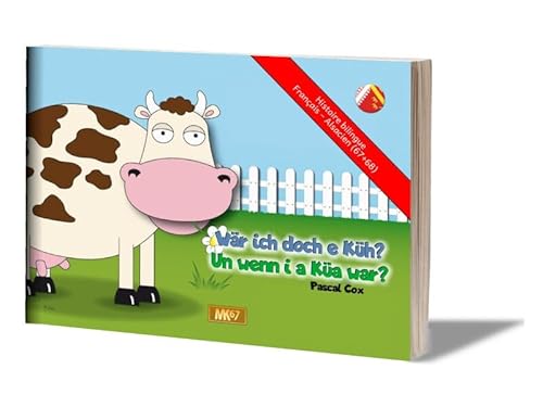 Et si j'étais une vache / Wâr ich doch e Küh ? (LIVRE SOUPLE ALSACIEN) von MK67 KAMISHIBAI